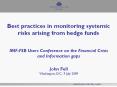 Best practices in monitoring systemic risks arising from hedge funds PowerPoint PPT Presentation