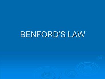 BENFORDS LAW