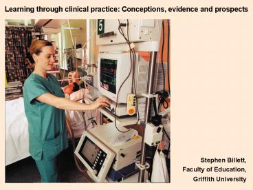 Learning through clinical practice: Conceptions, evidence and prospects