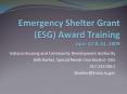 Emergency Shelter Grant ESG Award Training June 22 PowerPoint PPT Presentation