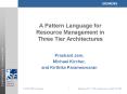 A Pattern Language for Resource Management in Three Tier Architectures PowerPoint PPT Presentation