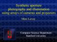 High-performance imaging using dense arrays of cameras PowerPoint PPT Presentation