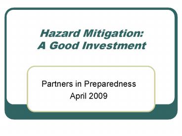 Hazard Mitigation: A Good Investment