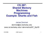 CS 267: Shared Memory Machines Programming Example: Sharks and Fish