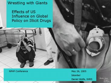 Illicit Drug Policy and the Global HIV Epidemic