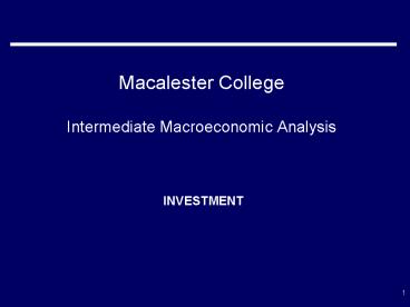 Macalester College Intermediate Macroeconomic Analysis