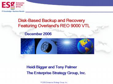 DiskBased Backup and Recovery Featuring Overland's REO 9000 VTL