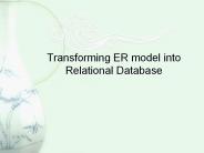 Transforming ER model into Relational Database