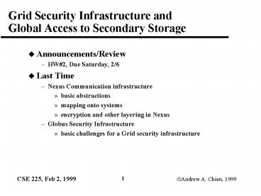 Grid Security Infrastructure and Global Access to Secondary Storage