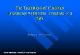 The Treatment of Complex Literatures within the structure of a PhD' PowerPoint PPT Presentation