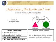 Democracy, the Earth, and You
