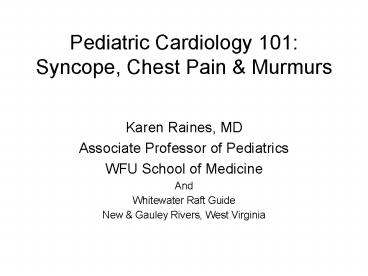 Pediatric Cardiology 101: Syncope, Chest Pain