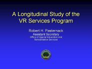 A Longitudinal Study of the VR Services Program
