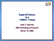 Super-B Factory in a 