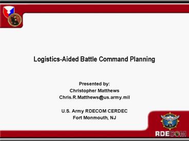 LogisticsAided Battle Command Planning