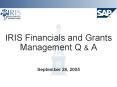 IRIS Financials and Grants Management Q PowerPoint PPT Presentation