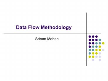Data Flow Methodology