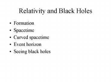 Relativity and Black Holes