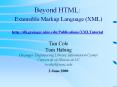 Beyond HTML: Extensible Markup Language (XML) http://dli.grainger.uiuc.edu/Publications/XMLTutorial PowerPoint PPT Presentation