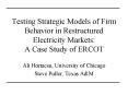 Testing Strategic Models of Firm Behavior in Restructured Electricity Markets: A Case Study of ERCOT PowerPoint PPT Presentation