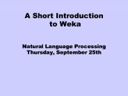 A Short Introduction to Weka