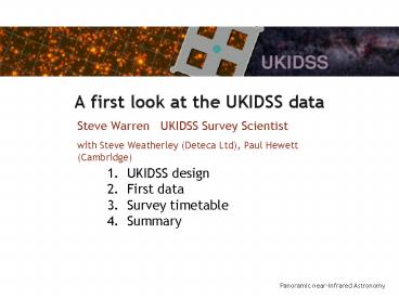 A first look at the UKIDSS data
