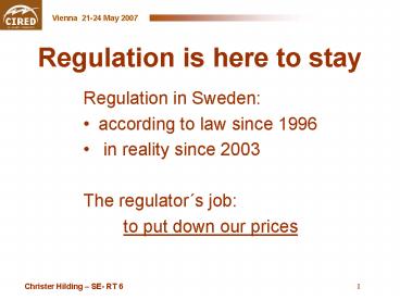 Regulation is here to stay