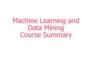 Machine Learning and Data Mining Course Summary