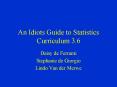 An Idiots Guide to Statistics Curriculum 3'6 PowerPoint PPT Presentation