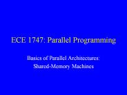 ECE 1747: Parallel Programming