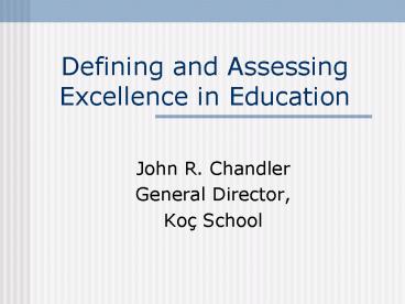Defining and Assessing Excellence in Education