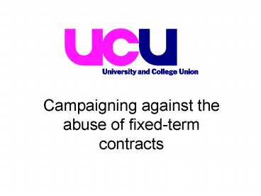 Campaigning against the abuse of fixedterm contracts