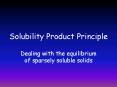 Solubility Product Principle PowerPoint PPT Presentation