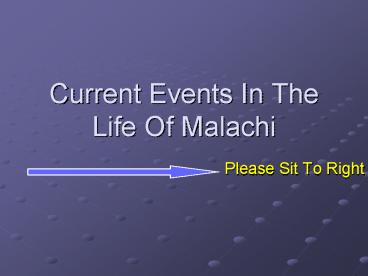 Current Events In The Life Of Malachi