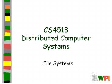 CS4513 Distributed Computer Systems