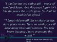 I am leaving you with a gift peace of mind and heart' And the peace I give isn't like the peace the PowerPoint PPT Presentation