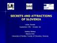 SECRETS AND ATTRACTIONS OF SLOVENIA PowerPoint PPT Presentation
