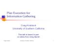 Plan Execution for Information Gathering PowerPoint PPT Presentation