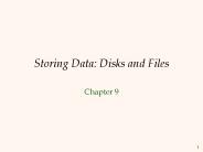 Storing Data: Disks and Files