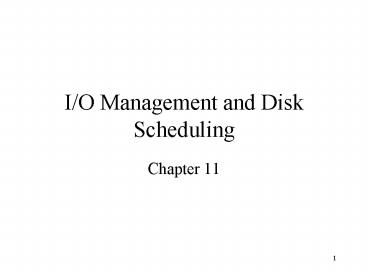 IO Management and Disk Scheduling