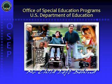 Office of Special Education Programs U'S' Department of Education