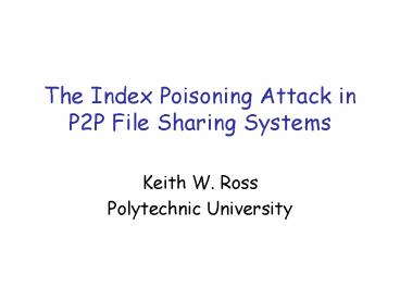 The Index Poisoning Attack in P2P File Sharing Systems