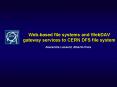 Webbased file systems and WebDAV gateway services to CERN DFS file system PowerPoint PPT Presentation