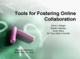 Tools for Fostering Online Collaboration PowerPoint PPT Presentation