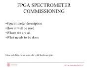 FPGA SPECTROMETER COMMISSIONING