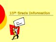 10th Grade Information PowerPoint PPT Presentation