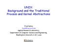 UNIX: Background and the Traditional Process and Kernel Abstractions PowerPoint PPT Presentation