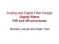 Analog and Digital Filter Design Digital filters FIR and IIR structures PowerPoint PPT Presentation