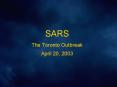 SARS The Toronto Outbreak April 20, 2003 PowerPoint PPT Presentation
