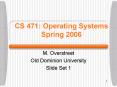 CS 471: Operating Systems Spring 2006 PowerPoint PPT Presentation